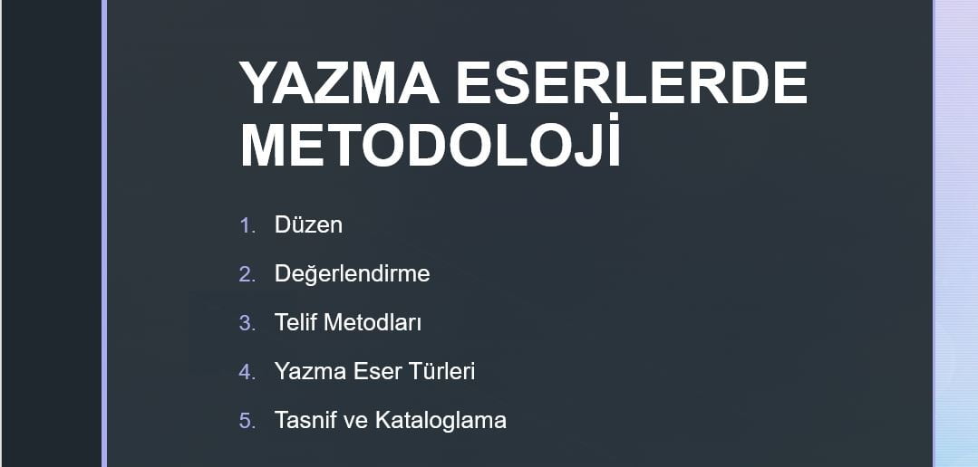 YAZMA ESERLERDE METODOLOJİ