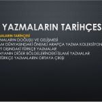 İSLAMİ YAZMALARIN TARİHÇESİ